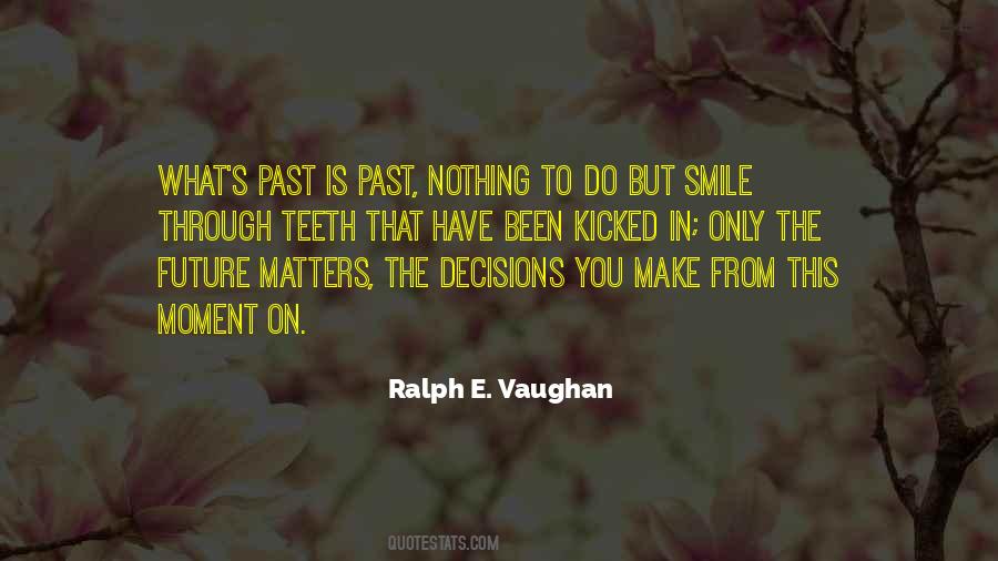 Past Is Past Quotes #1790516