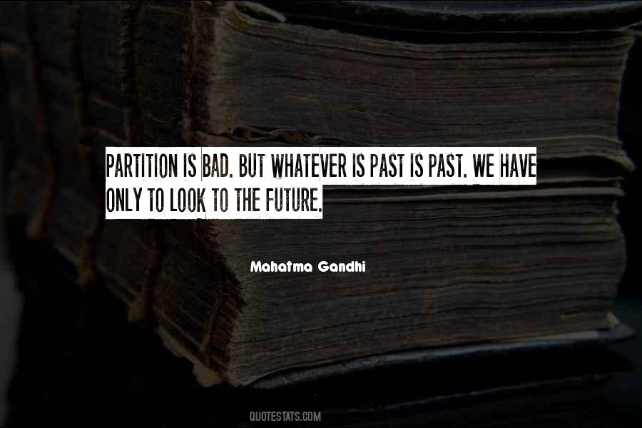 Past Is Past Quotes #820915