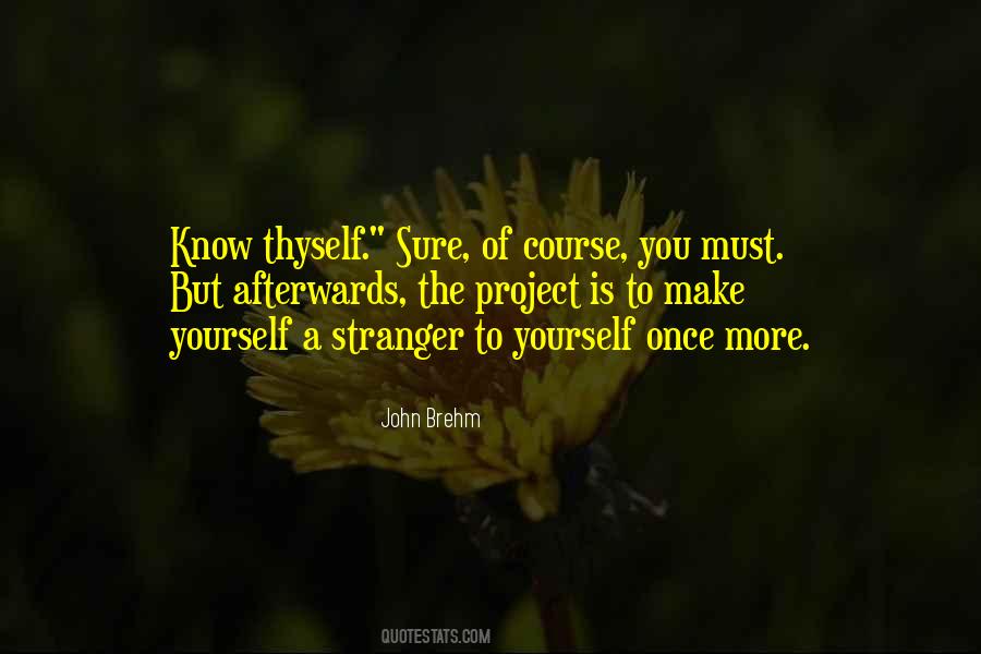 Quotes About Know Thyself #334108