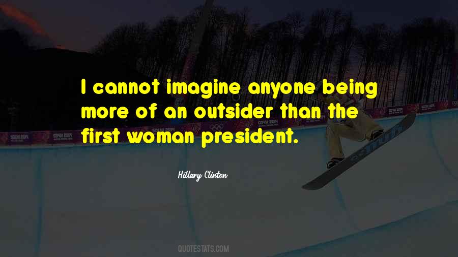 First Woman President Quotes #1565834