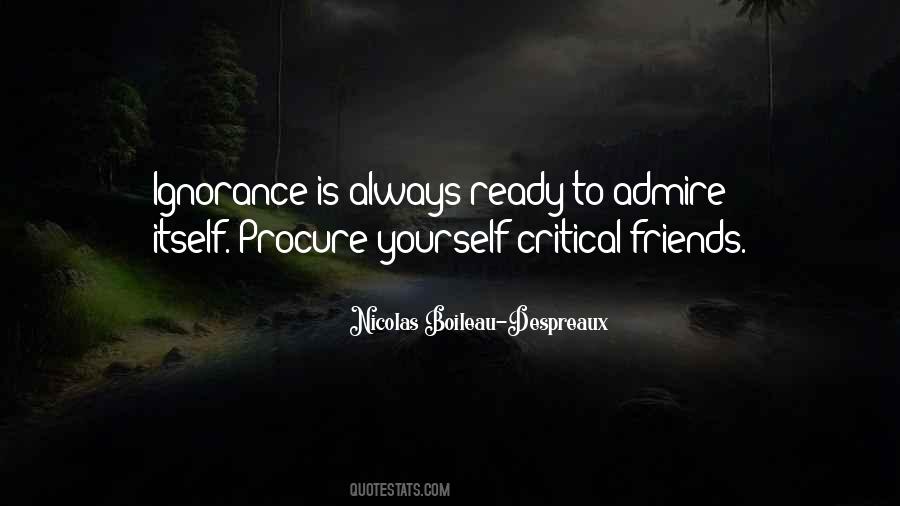 Friends Ignorance Quotes #1084583