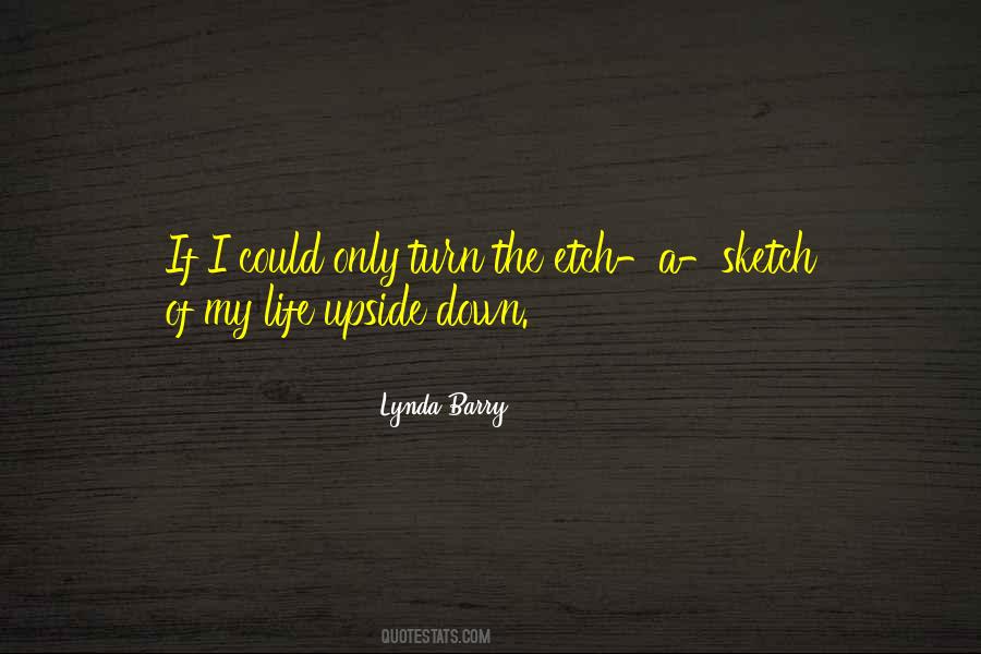 Quotes About Upside Down Life #828163