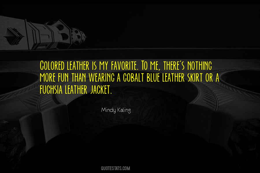 Quotes About A Leather Jacket #447727