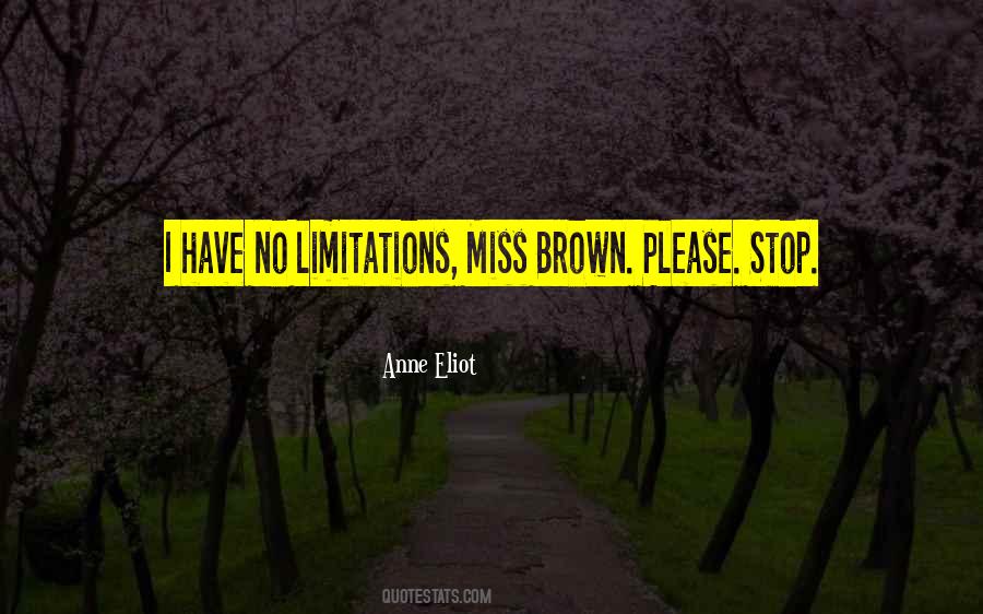 Quotes About No Limitations #443817