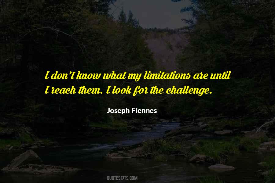 Quotes About No Limitations #9709