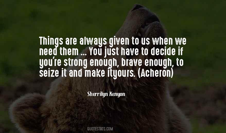 Quotes About Strong Enough #1040654