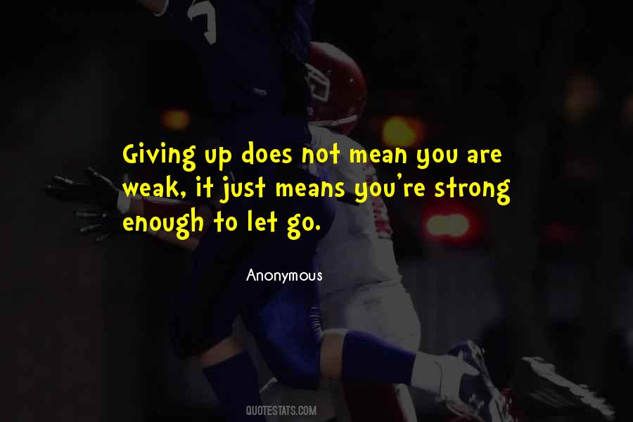 Quotes About Strong Enough #1326685