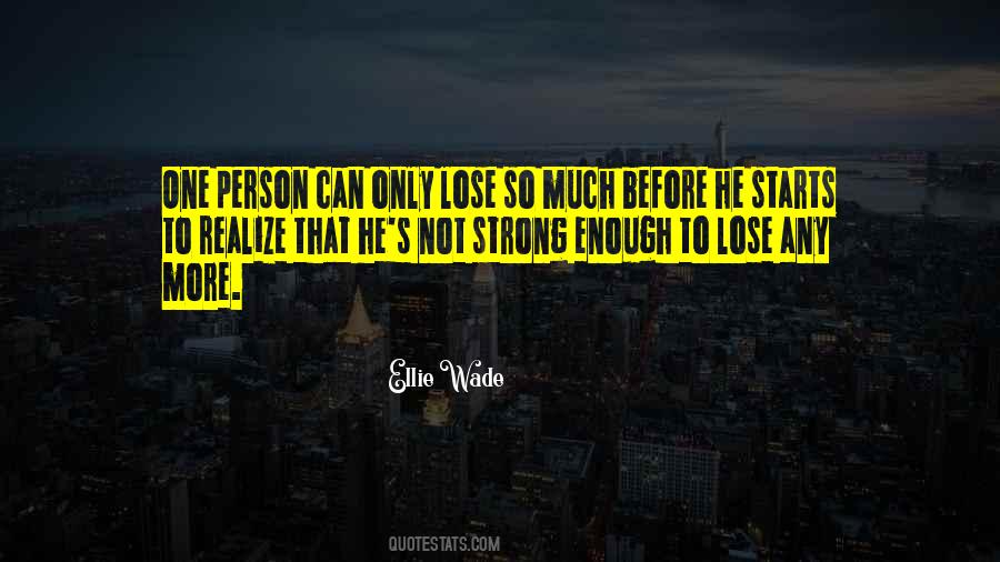 Quotes About Strong Enough #1337847