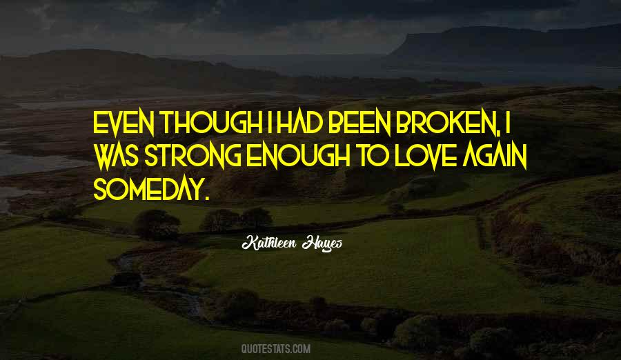 Quotes About Strong Enough #1379659