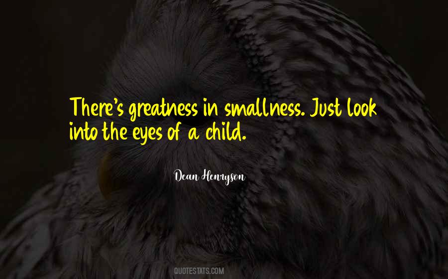 Quotes About Smallness #998769