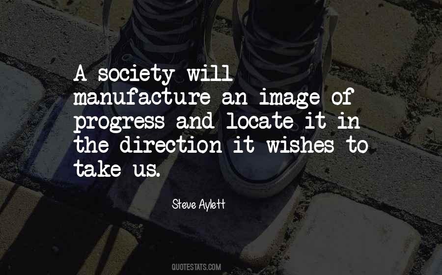 Progress Of Society Quotes #1553342