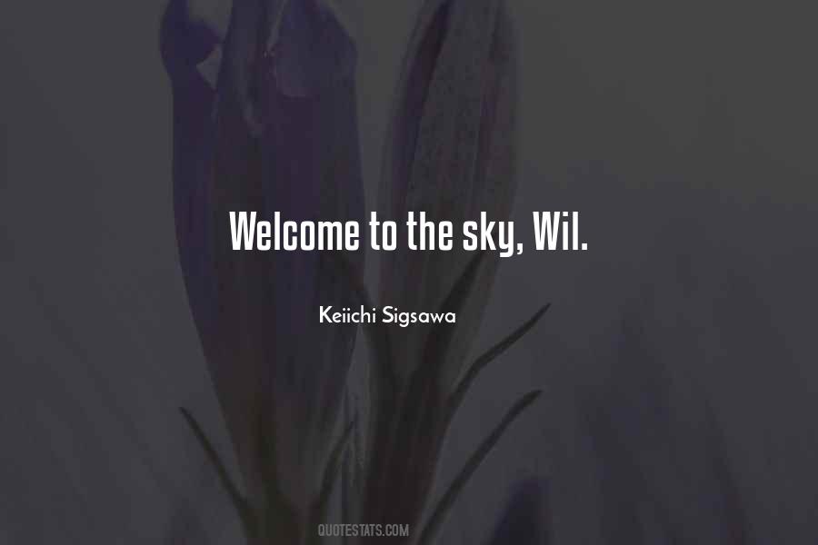 Quotes About Welcome To #1446928