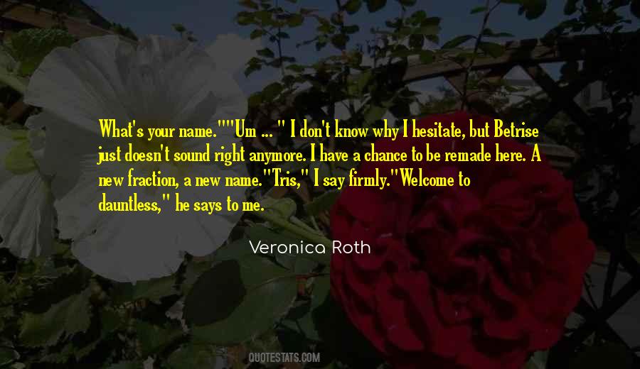 Quotes About Welcome To #1447463