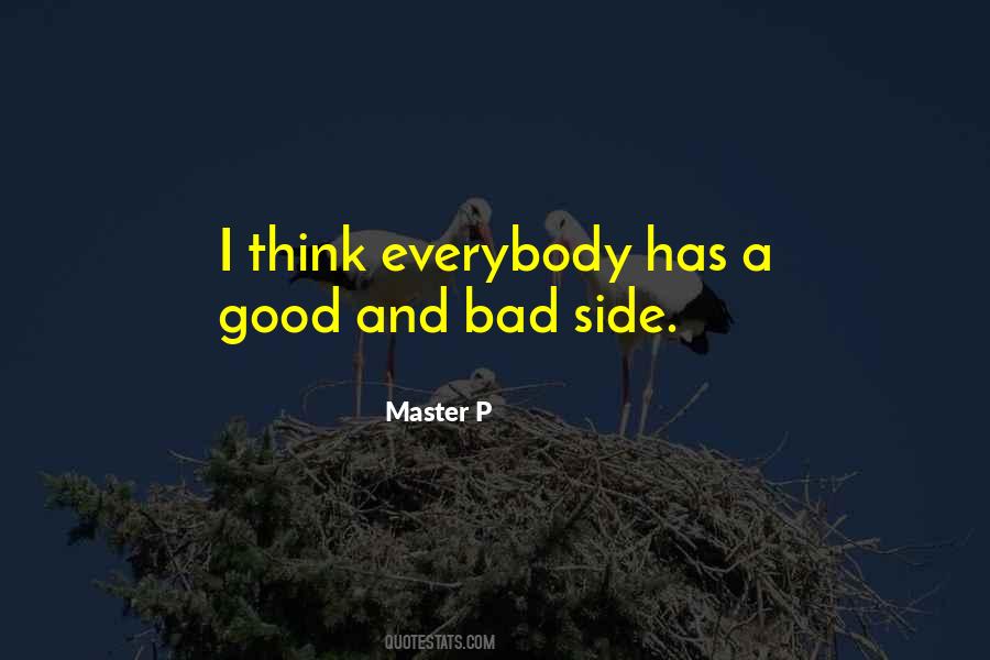 Quotes About Good And Bad Side #1261261