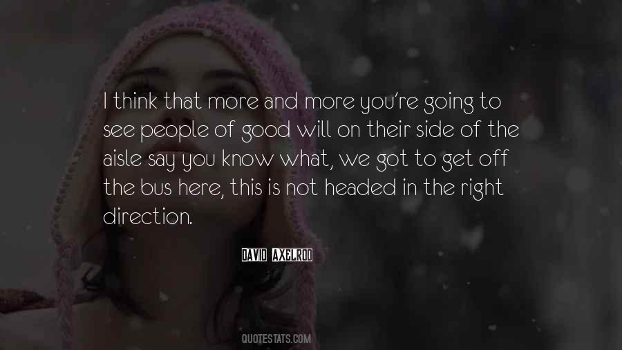 Quotes About Good And Bad Side #259780