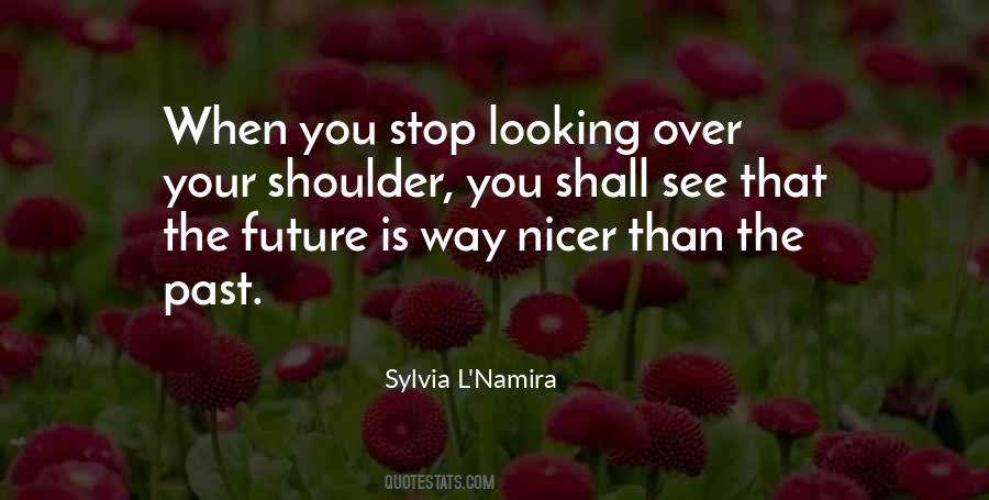 Quotes About Looking Over Your Shoulder #759144