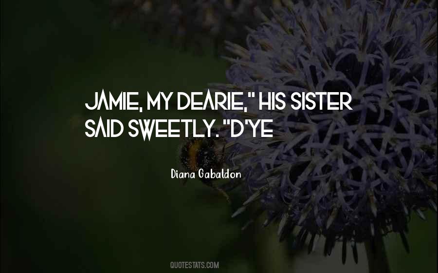 Sister Comes Quotes #13428