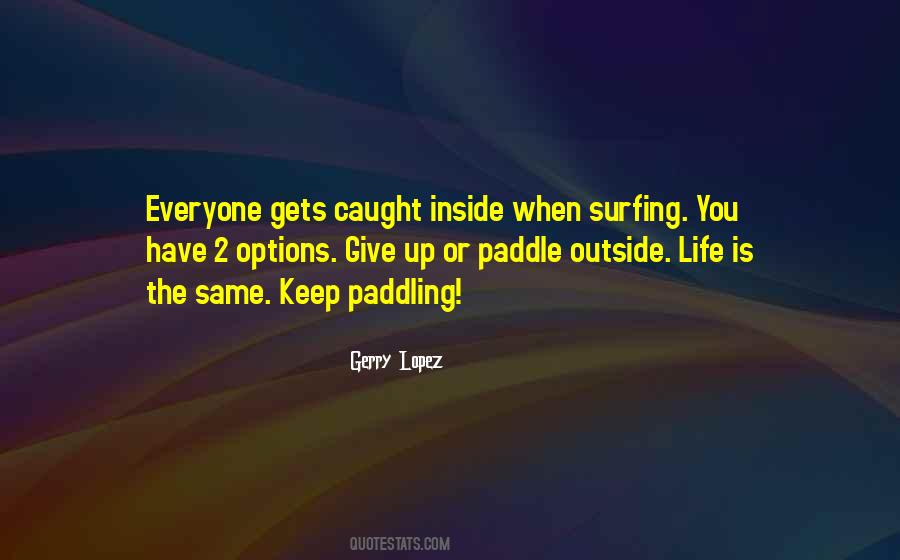 Quotes About Paddling #658408