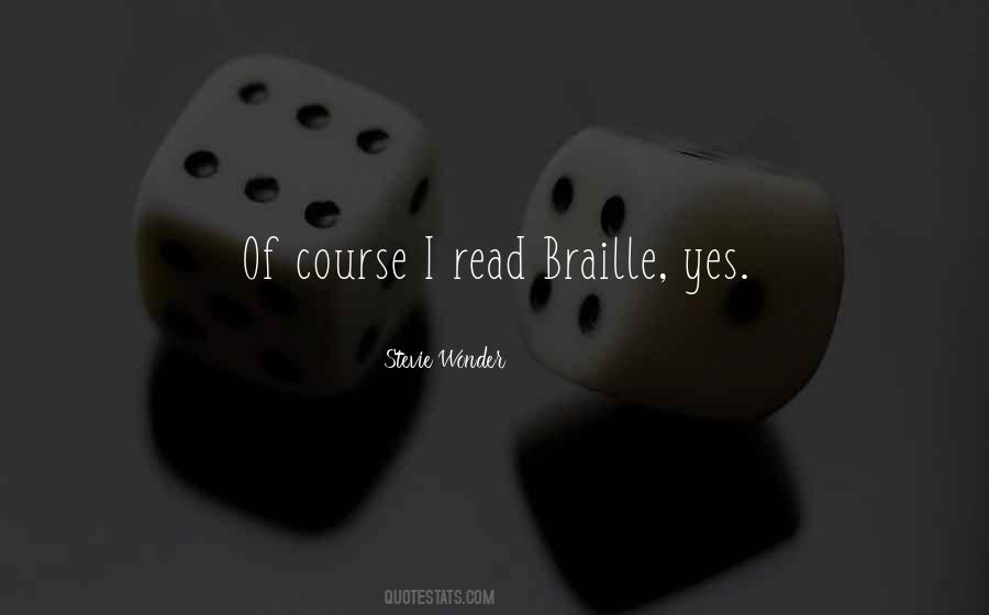 Quotes About Braille #1452771