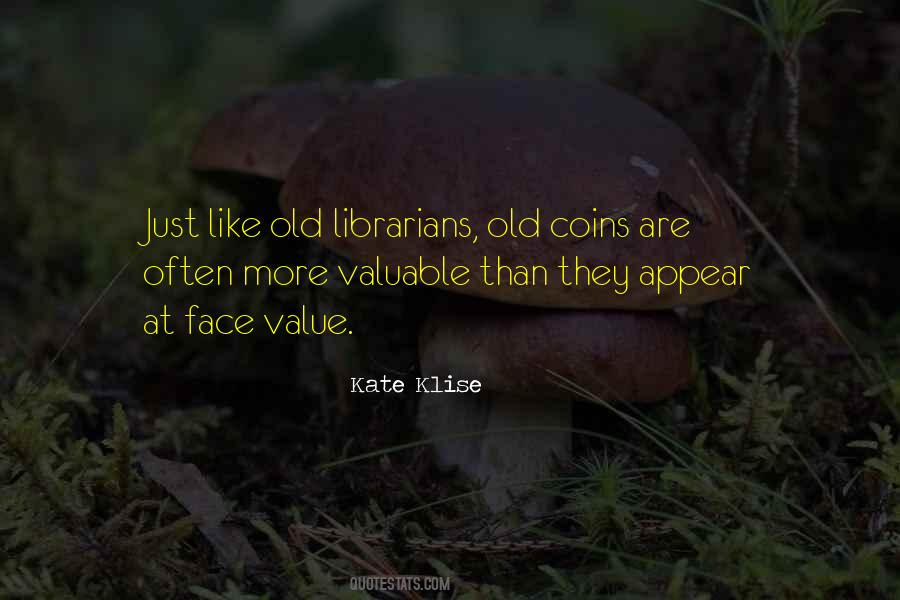 Quotes About The Value Of Old Things #515673