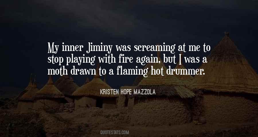 Quotes About Playing With Fire #1082015