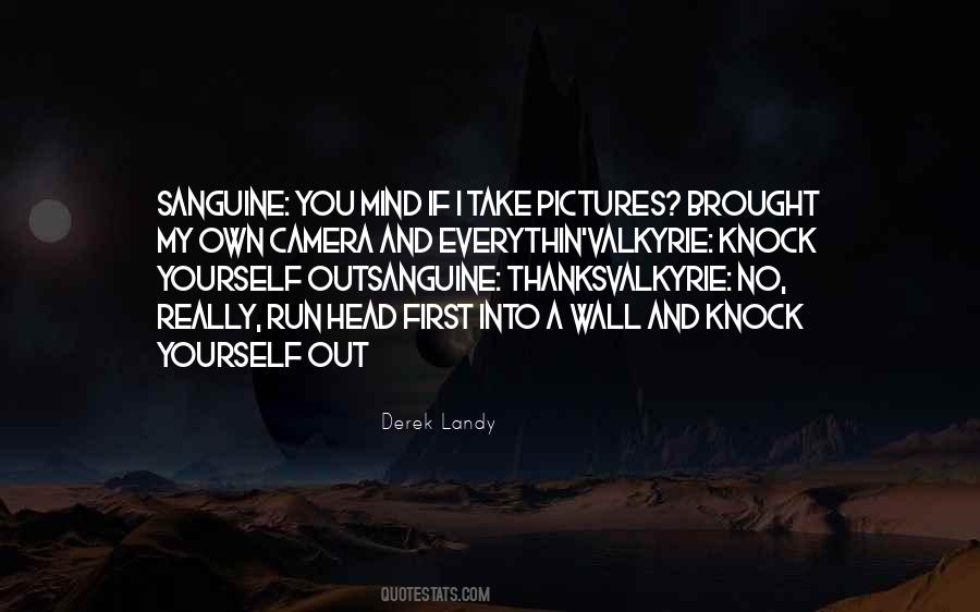 Quotes About Playing With Fire #48037