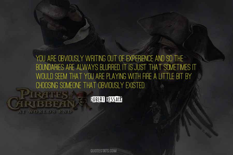 Quotes About Playing With Fire #628258