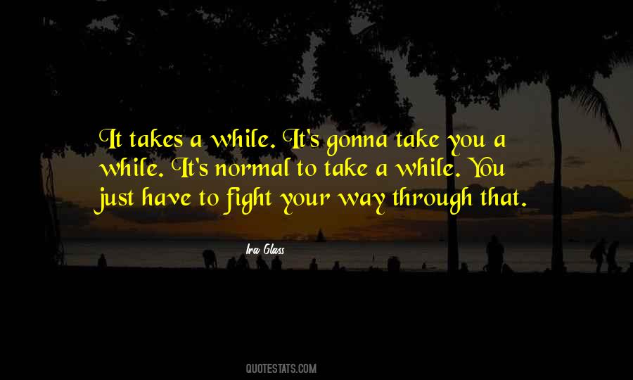 Have It Your Way Quotes #124231