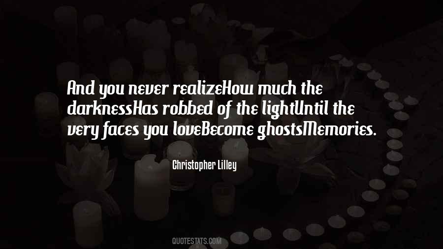 Quotes About Ghosts And Memories #1724551