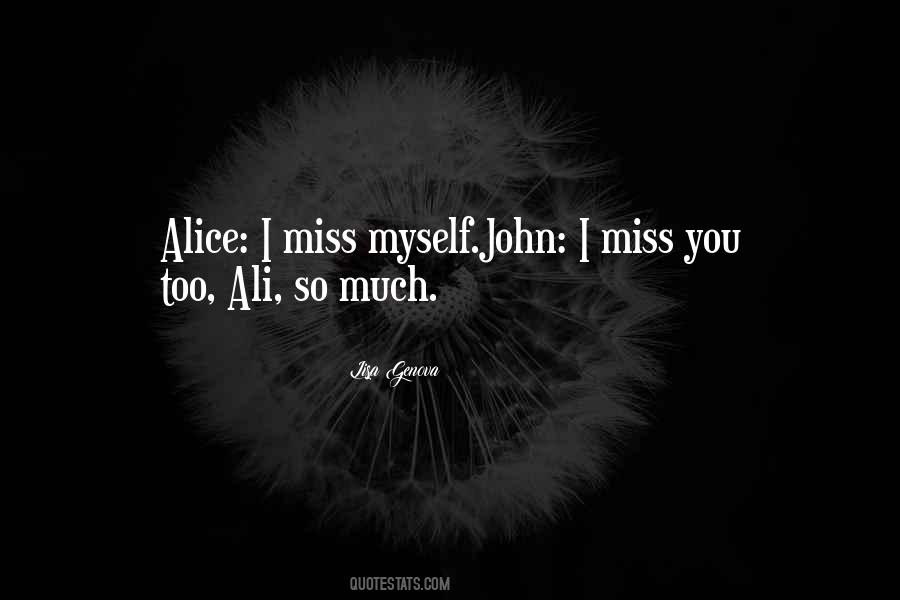 Quotes About Miss You So Much #1665204