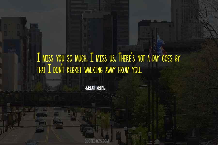 Quotes About Miss You So Much #861253
