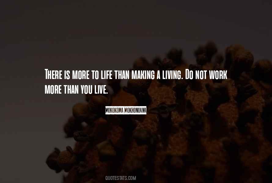 Quotes About Living To Work #53594