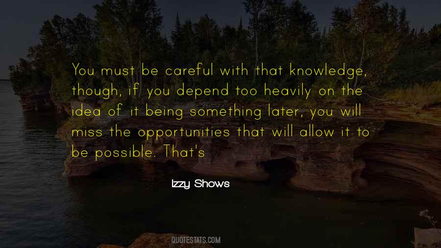 Quotes About Being Careful #1775257