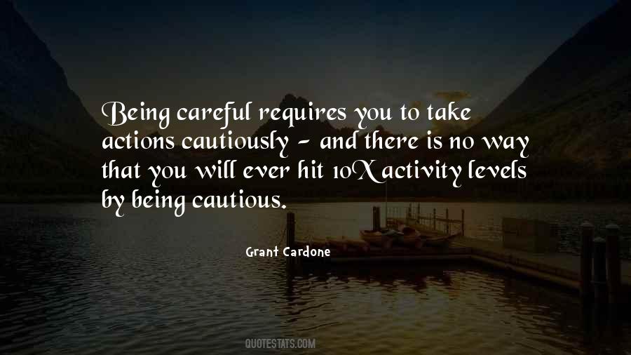 Quotes About Being Careful #712242