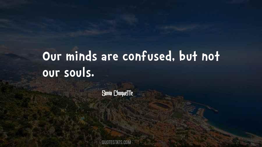 Quotes About Confused Mind #483929