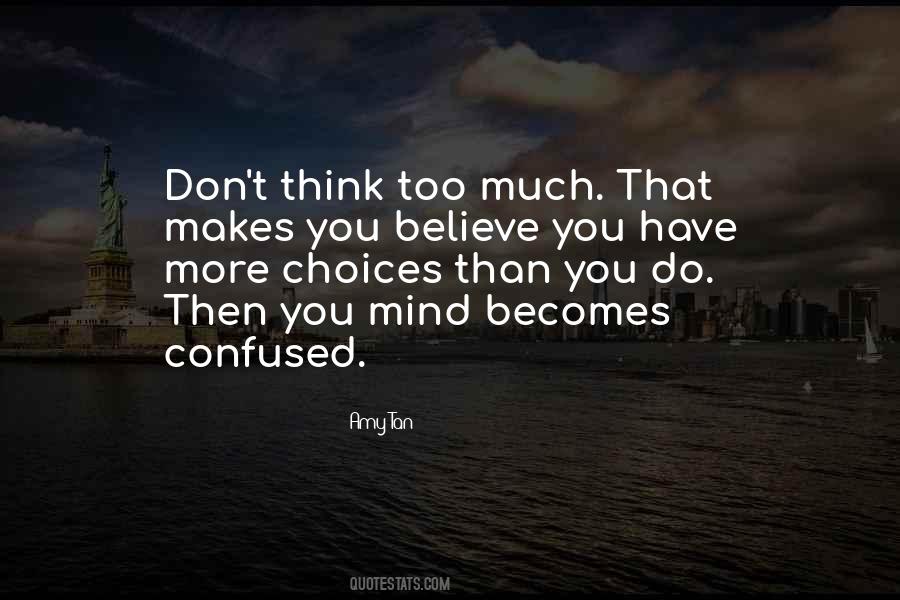 Quotes About Confused Mind #525107