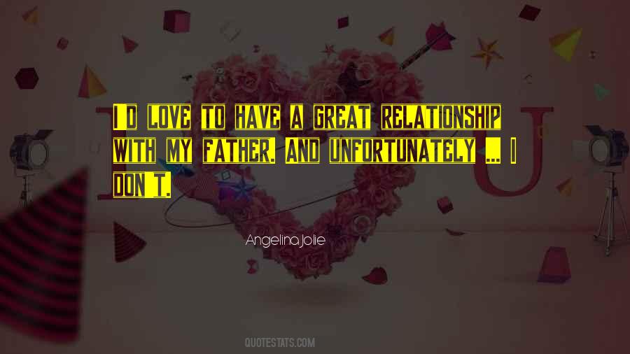 Quotes About A Great Relationship #981052