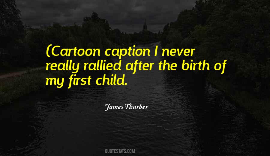 Quotes About My First Child #575163