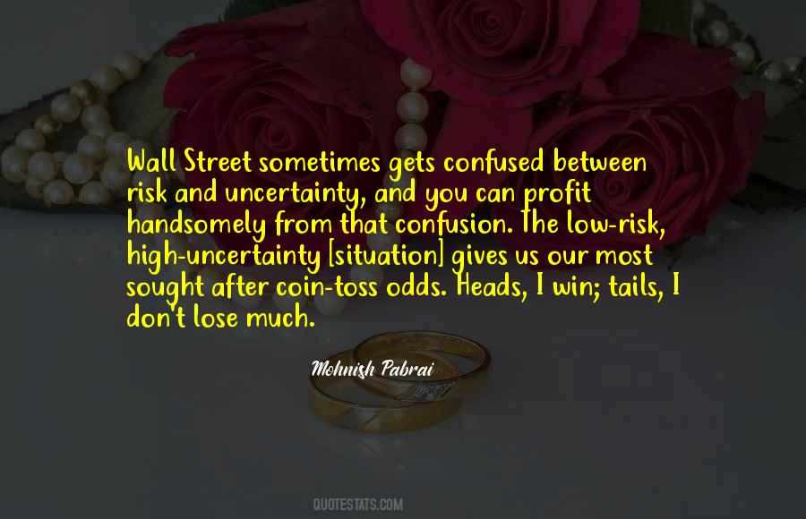 Uncertainty And Confusion Quotes #1342328