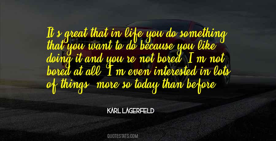 Quotes About Doing Something In Life #1060112