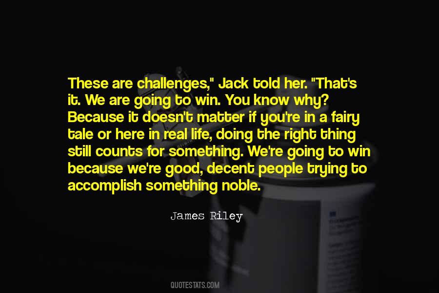 Quotes About Doing Something In Life #1105236