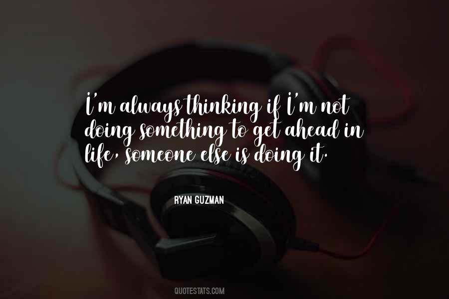 Quotes About Doing Something In Life #1122191