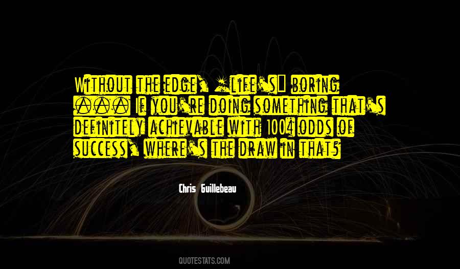 Quotes About Doing Something In Life #1142530