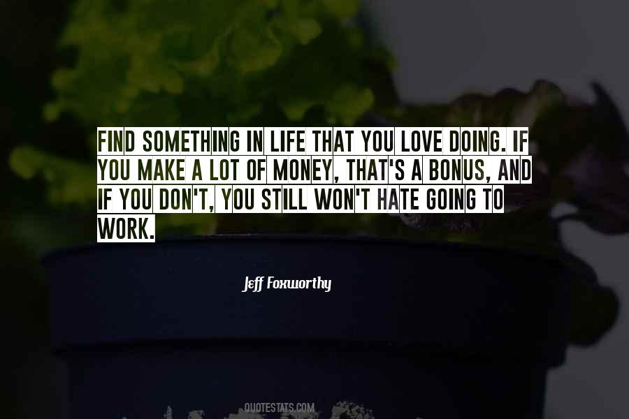 Quotes About Doing Something In Life #480843