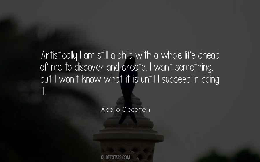 Quotes About Doing Something In Life #601933