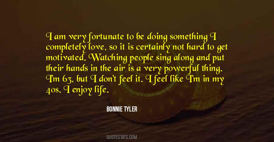 Quotes About Doing Something In Life #733482