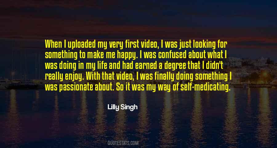 Quotes About Doing Something In Life #793240