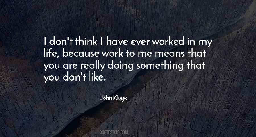 Quotes About Doing Something In Life #95077