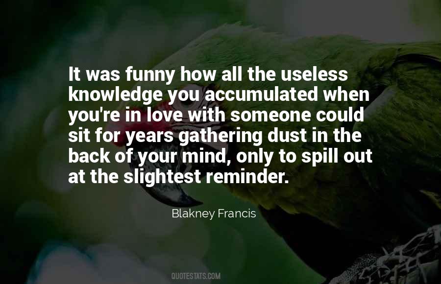 Quotes About Useless Knowledge #1772122