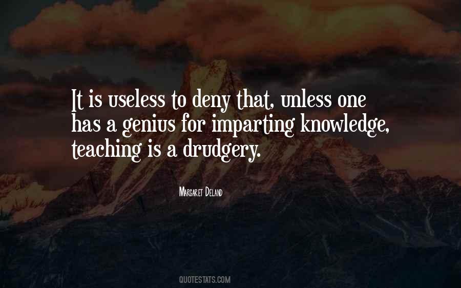 Quotes About Useless Knowledge #28678